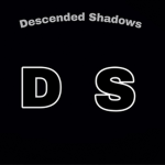 Descended Shadows