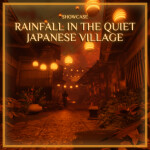 Rainfall in the Quiet Japanese Village | Showcase