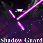 [【 Shadow Guard 】]