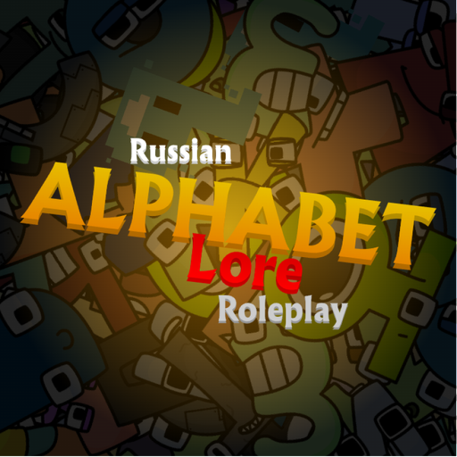 Official Russian Alphabet Lore RP (Small Update)