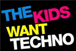 the kids want techno