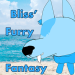 Bliss’ Furry Fantasy~