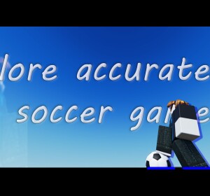 lore accurate soccer game