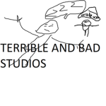 Terrible and Bad Studios