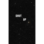 Śhût up