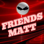 Friends matt