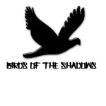 Birds of the Shadows