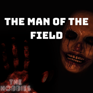 the man of the field