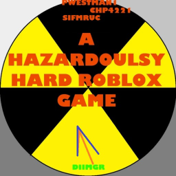 [SERVER💾]  A Hazardously Hard Roblox Game ⚠️