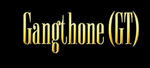 GANGTHONE
