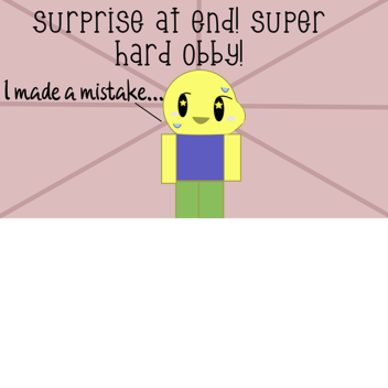suprise at end! super hard obby![NEW]