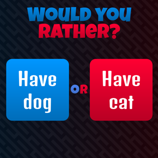 Would You Rather?