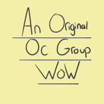 An Original Character Group Wow