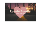 Royale bunnies fan group
