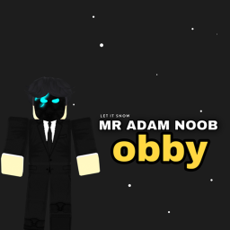 MR ADAM NOOB OBBY