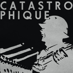 CATASTROPHIQUE