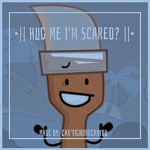 Hug me im scared