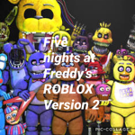 FIVE NIGHTS AT FREDDY ROBLOX VERSION 2