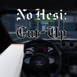 No Hesi: Cut-Up