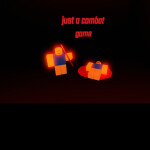 just a combat game