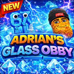 ADRIAN'S GLASS OBBY