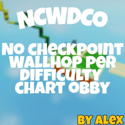 No Checkpoint Wallhop Difficulty Chart Obby
