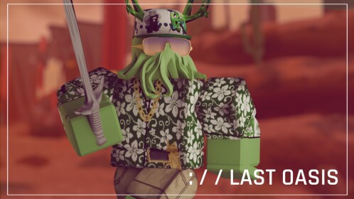 [RAID]: Last Oasis