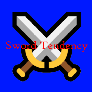 Sword Tendency (Beta)