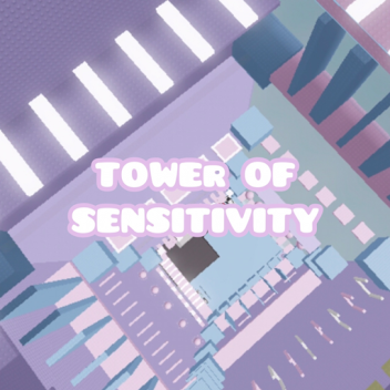 Tower of Sensitvity