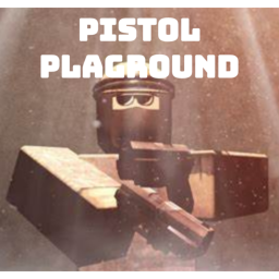 Pistol Playground (BETA)
