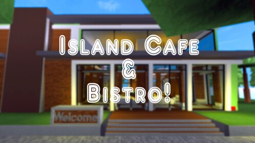 Island Cafe & Bistro [GRAND OPENING]