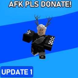 AFK UNTIL SOMEONE DONATE... icon