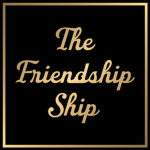 --The Friendship Ship--