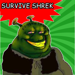 Survive Shrek