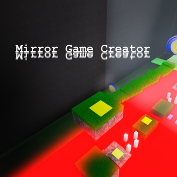Mirror Game Creator [EARLY BETA]