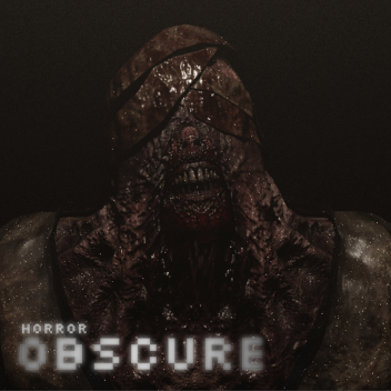 OBSCURE [HORROR] 