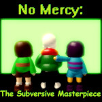 No Mercy: The Subversive Masterpiece [UNFINISHED]