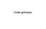 GRIMACE IS A SLAY QUEEN