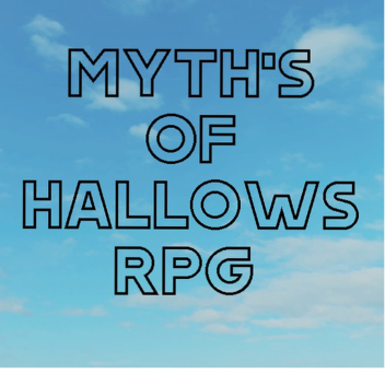 [Old]  The Myths Of Hallow RPG
