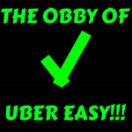 THE OBBY OF UBER EASY