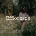 Effloresce