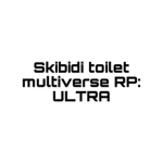Skibidi toilet multiverse RP: ULTRA