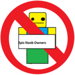 Epic Noob Owners