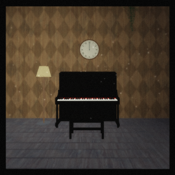 Piano Room  -Showcase- 