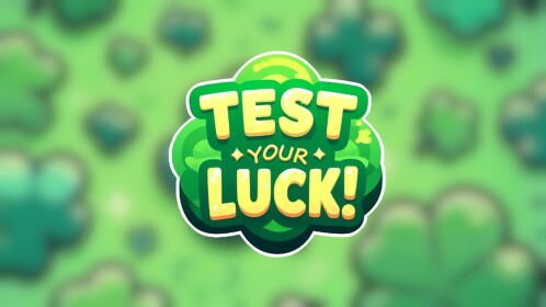 🍀 Test Your Luck!