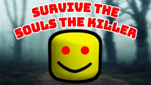 Survive The 5ouls The Killer
