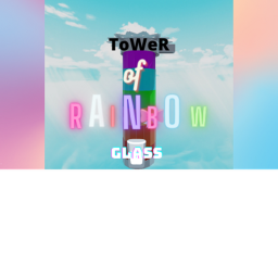 TOWER OF RAINBOW GLASS!