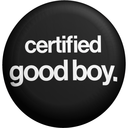 Certified Good Boy Pin