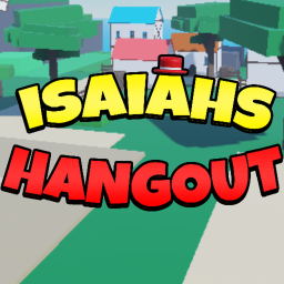 Isaiah's Hangout!