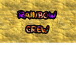 Welcome to the Rainbow Crew